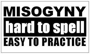mysogyny